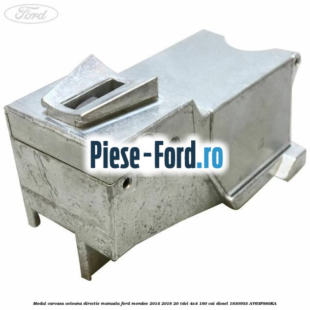 Modul carcasa coloana directie manuala Ford Mondeo 2014-2018 2.0 TDCi 4x4 180 cai #B3C0E2A04C