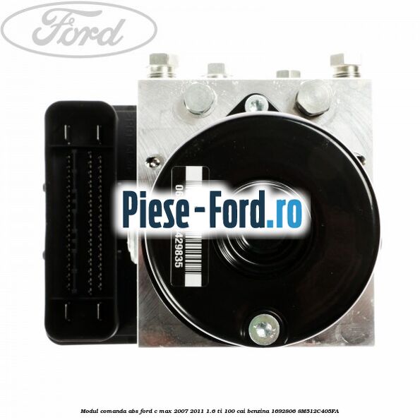 Modul comanda ABS Ford C-Max 2007-2011 1.6 Ti 100 cai benzina #8F6E3CF8F6