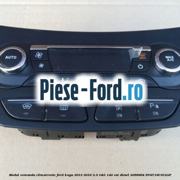 Modul comanda climatronic Ford Kuga 2013-2016 2.0 TDCi 140 cai diesel