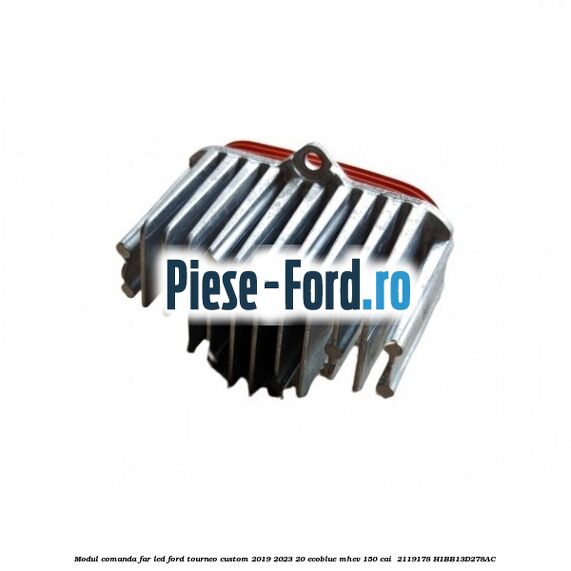 Modul comanda far LED Ford Tourneo Custom 2019-2023 2.0 EcoBlue mHEV 150 cai #3E6513EBE7