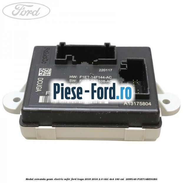 Modul comanda geam electric sofer Ford Kuga 2016-2018 2.0 TDCi 4x4 180 cai  #E983831A5E