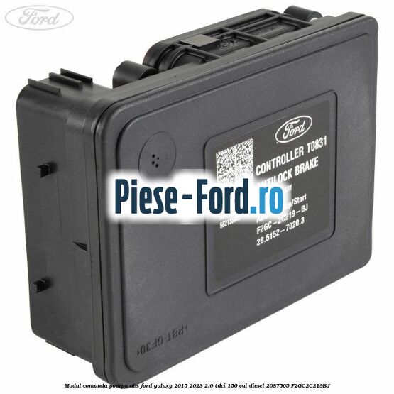 Modul comanda pompa abs Ford Galaxy 2015-2023 2.0 TDCi 150 cai diesel #D50BF7747D