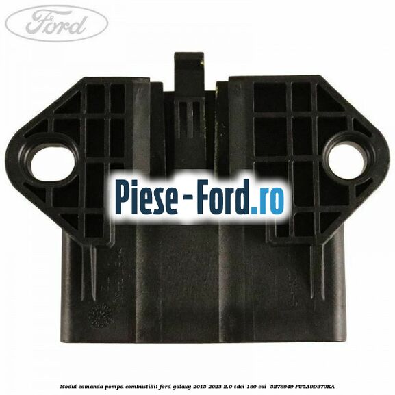Modul comanda pompa combustibil Ford Galaxy 2015-2023 2.0 TDCi 180 cai  #08176B3AAD