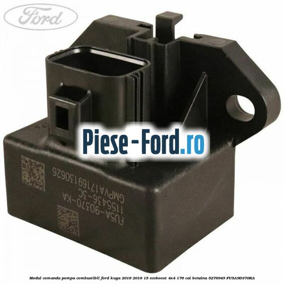 Modul comanda pompa combustibil Ford Kuga 2016-2018 1.5 EcoBoost 4x4 176 cai #8F4402150C
