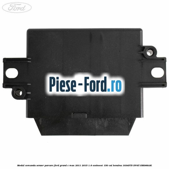Modul comanda senzor parcare Ford Grand C-Max 2011-2015 1.6 EcoBoost 150 cai benzina