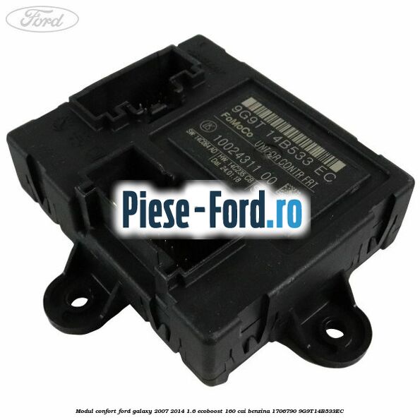 Modul confort Ford Galaxy 2007-2014 1.6 EcoBoost 160 cai benzina #AC3AB374BF