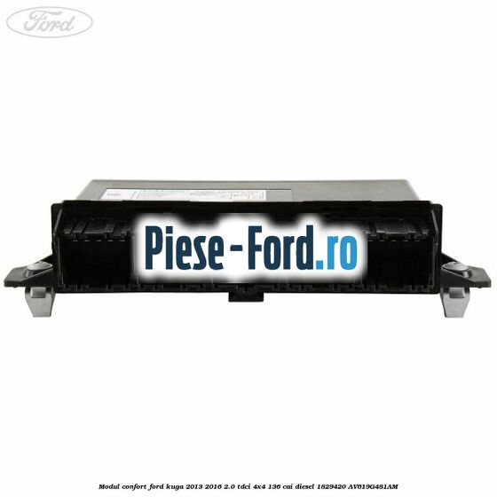 Modul confort Ford Kuga 2013-2016 2.0 TDCi 4x4 136 cai diesel #9E23A1327C