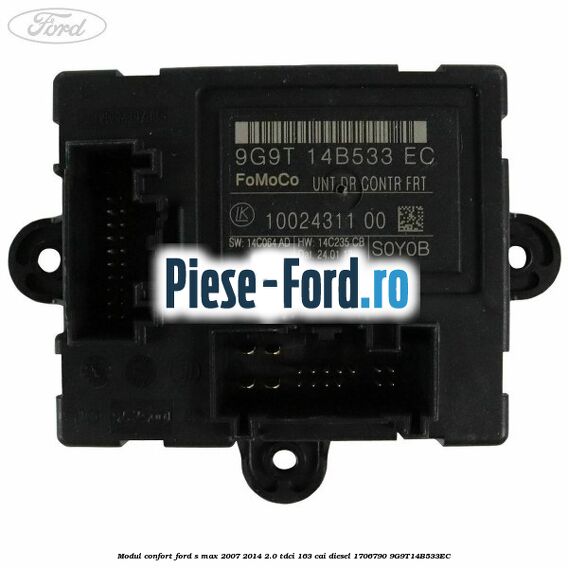 Modul confort Ford S-Max 2007-2014 2.0 TDCi 163 cai diesel #B6B0B11FD8