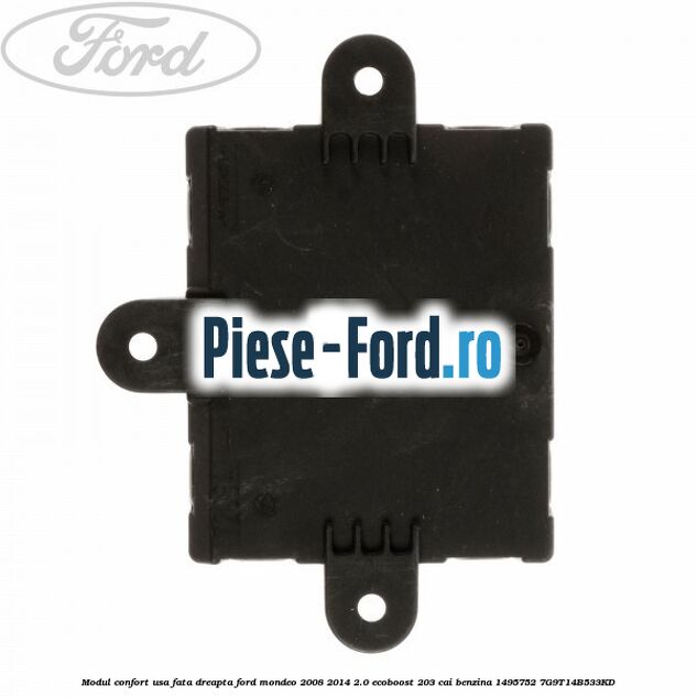 Modul confort usa fata dreapta Ford Mondeo 2008-2014 2.0 EcoBoost 203 cai benzina #8402884BD2