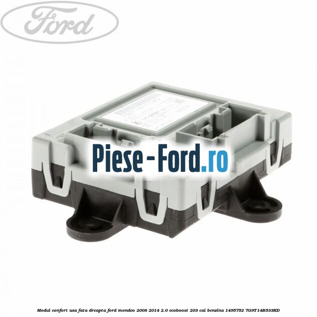 Modul confort usa fata dreapta Ford Mondeo 2008-2014 2.0 EcoBoost 203 cai benzina #8402884BD2
