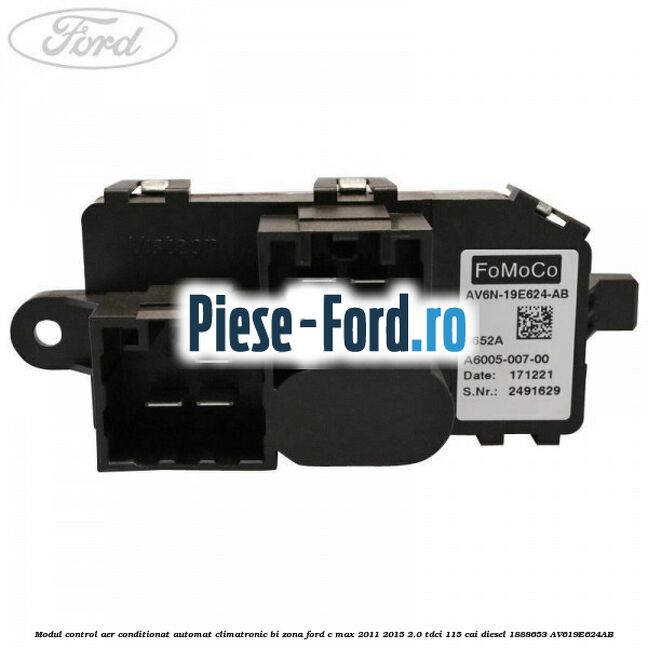 Garnitura senzor presiune radiator clima Ford C-Max 2011-2015 2.0 TDCi 115 cai diesel