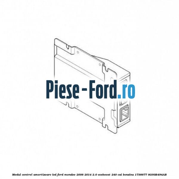 Modul control amortizoare IVD Ford Mondeo 2008-2014 2.0 EcoBoost 240 cai benzina