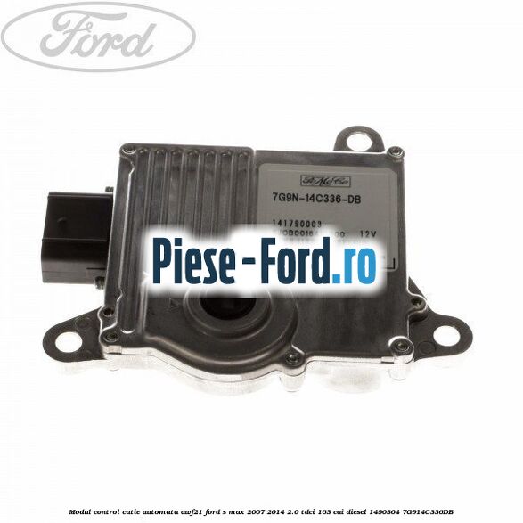 Modul control cutie automata AWF21 Ford S-Max 2007-2014 2.0 TDCi 163 cai diesel