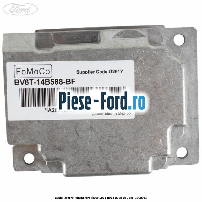 Modul control viteza Ford Focus 2011-2014 2.0 ST 250 cai #E36AA0BD53