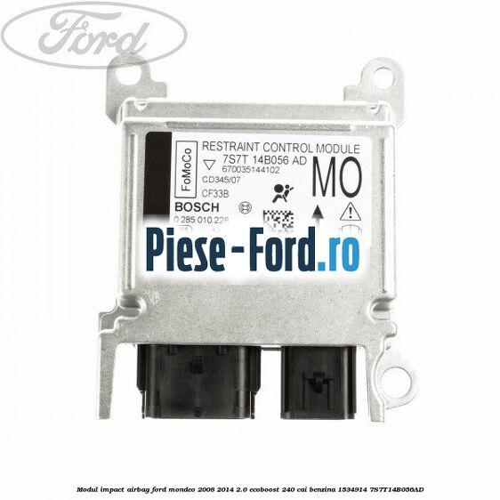 Modul impact airbag Ford Mondeo 2008-2014 2.0 EcoBoost 240 cai benzina