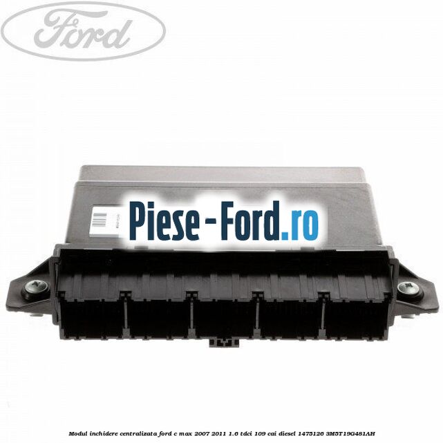 Modul control nivel faruri Ford C-Max 2007-2011 1.6 TDCi 109 cai diesel