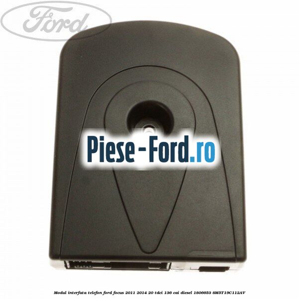 Modul interfata telefon Ford Focus 2011-2014 2.0 TDCi 136 cai #A60F1D0C62