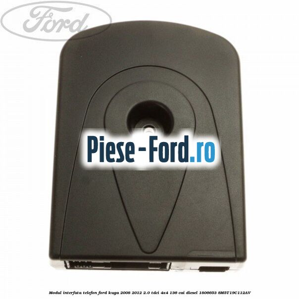 Modul interfata telefon Ford Kuga 2008-2012 2.0 TDCi 4x4 136 cai diesel