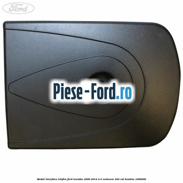 Modul interfata telefon Ford Mondeo 2008-2014 2.0 EcoBoost 203 cai #0DE60146AD Modul interfata telefon Ford Mondeo 2008-2014 2.0 EcoBoost 203 cai benzina #0DE60146AD