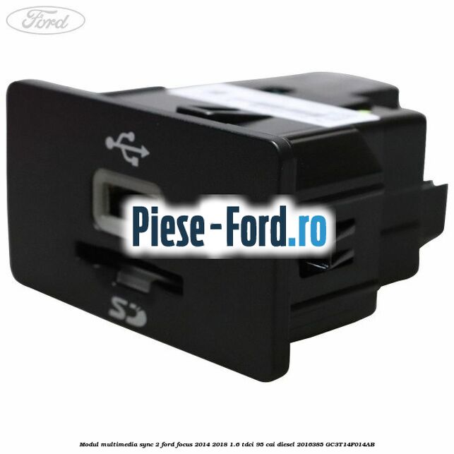 Conector audio iPod Ford Focus 2014-2018 1.6 TDCi 95 cai diesel
