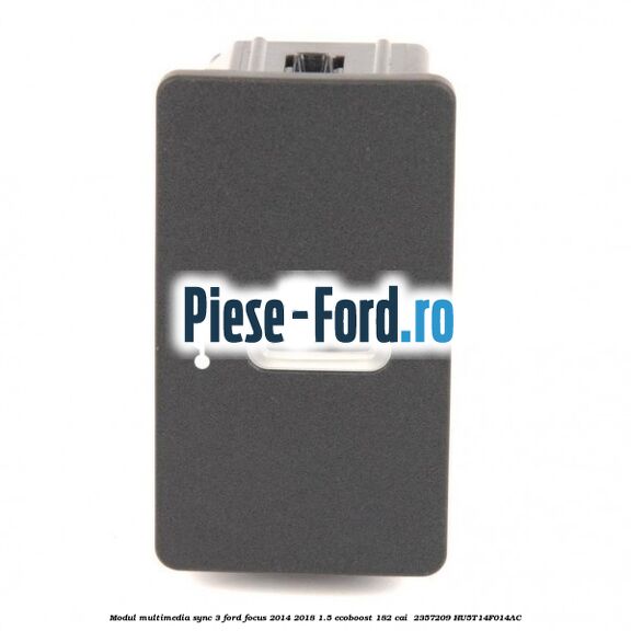 Modul multimedia Sync 3 Ford Focus 2014-2018 1.5 EcoBoost 182 cai  #AB9AFD45B1