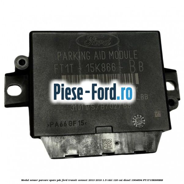 Difuzor senzor parcare Ford Transit Connect 2013-2018 1.5 TDCi 120 cai diesel