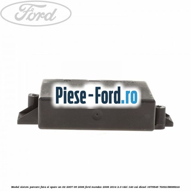 Modul sistem parcare fata si spate an 02/2007-09/2008 Ford Mondeo 2008-2014 2.0 TDCi 140 cai diesel #35E39F4A46