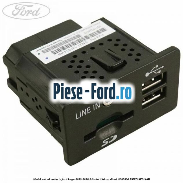 Modul USB, SD, audio in Ford Kuga 2013-2016 2.0 TDCi 140 cai diesel