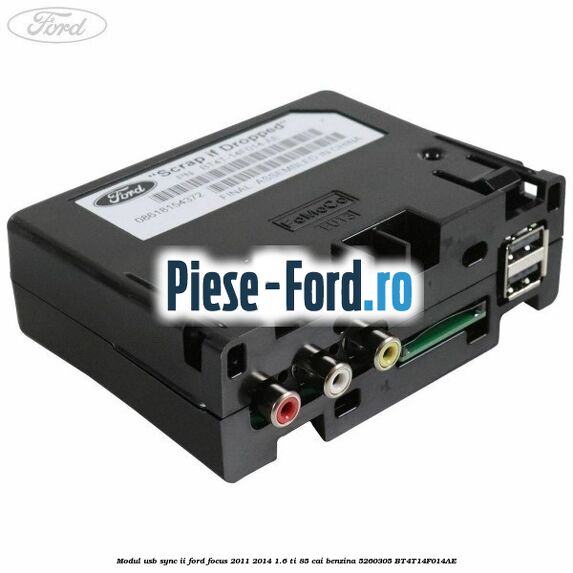 Modul USB Sync II Ford Focus 2011-2014 1.6 Ti 85 cai benzina