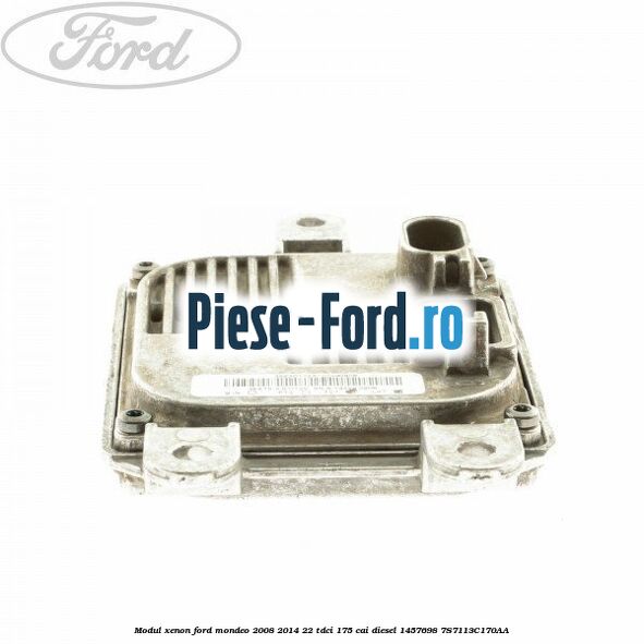 Modul xenon Ford Mondeo 2008-2014 2.2 TDCi 175 cai #337248DEBA
