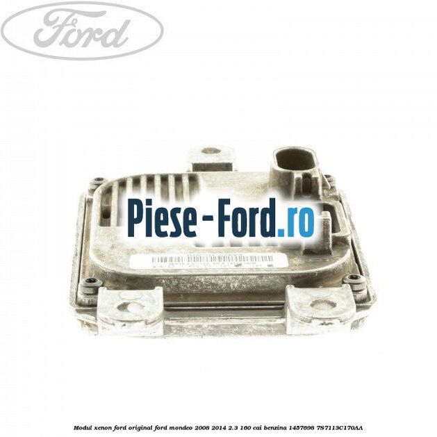 Modul xenon, Ford Original Ford Mondeo 2008-2014 2.3 160 cai benzina