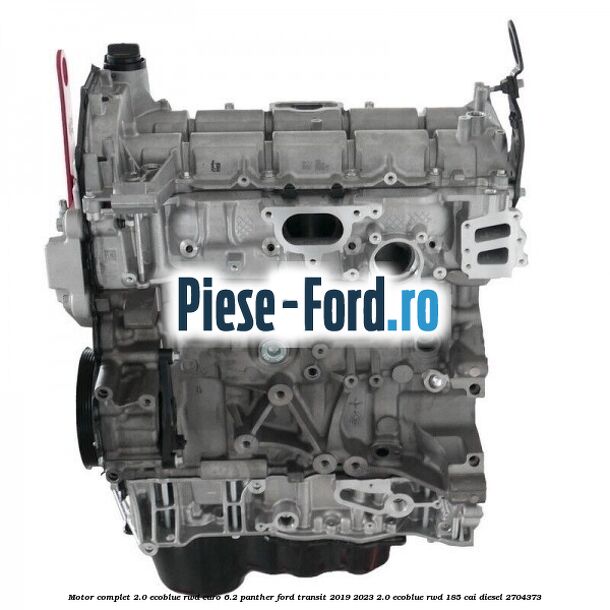 Motor complet 2.0 EcoBlue RWD euro 6.2 Panther Ford Transit 2019-2023 2.0 EcoBlue RWD 185 cai diesel #5CBD8AC502