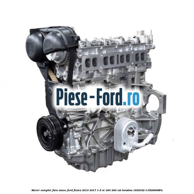 Motor complet fara anexe Ford Fiesta 2013-2017 1.6 ST 200 200 cai benzina
