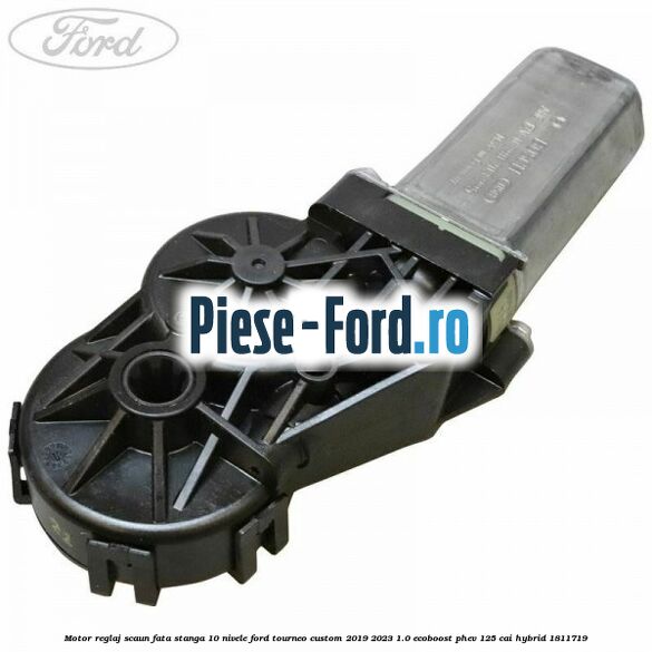 Motor reglaj scaun fata stanga 10 nivele Ford Tourneo Custom 2019-2023 1.0 EcoBoost PHEV 125 cai Hybrid #7F743C5F97