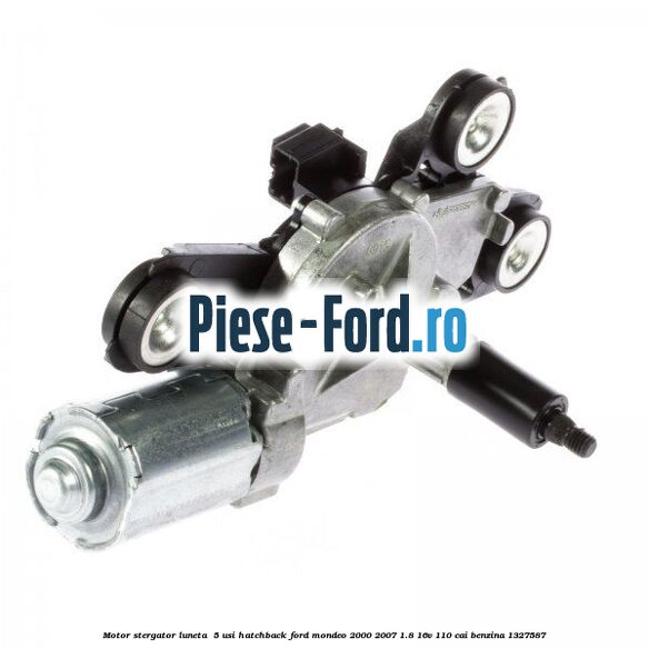 Motor stergator luneta  5 usi hatchback Ford Mondeo 2000-2007 1.8 16V 110 cai benzina #EE24C43E33