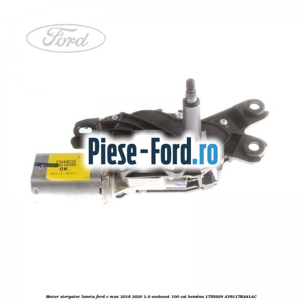Motor stergator luneta Ford C-Max 2016-2020 1.0 EcoBoost 100 cai benzina #EBBA6AF983