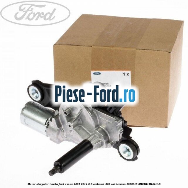 Motor stergator luneta Ford S-Max 2007-2014 2.0 EcoBoost 203 cai benzina