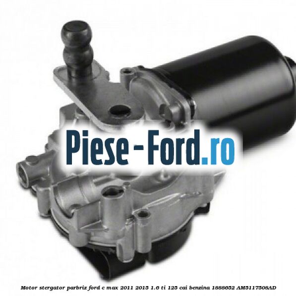 Motor stergator parbriz Ford C-Max 2011-2015 1.6 Ti 125 cai benzina #83142AD0B3