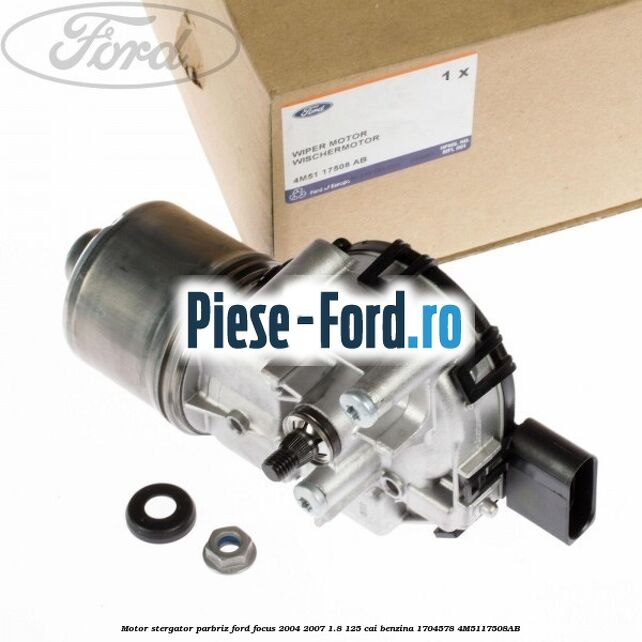 Motor stergator parbriz Ford Focus 2004-2007 1.8 125 cai benzina #9AF0DF610F