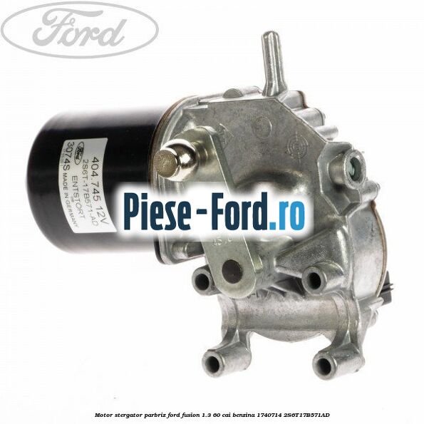 Motor stergator parbriz Ford Fusion 1.3 60 cai benzina