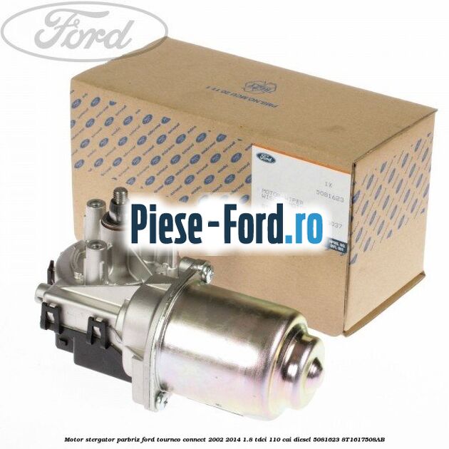 Motor stergator parbriz Ford Tourneo Connect 2002-2014 1.8 TDCi 110 cai diesel