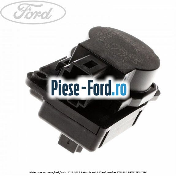 Motoras aeroterma Ford Fiesta 2013-2017 1.0 EcoBoost 125 cai benzina