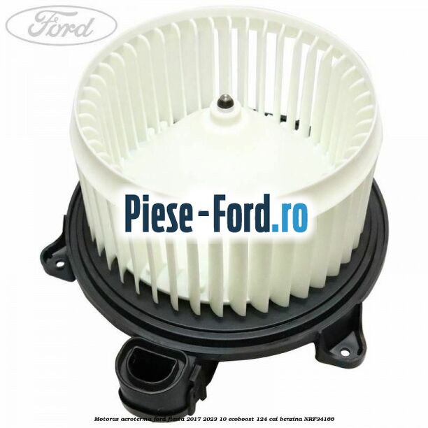 Motoras aeroterma Ford Fiesta 2017-2023 1.0 EcoBoost 124 cai #BF7D826367