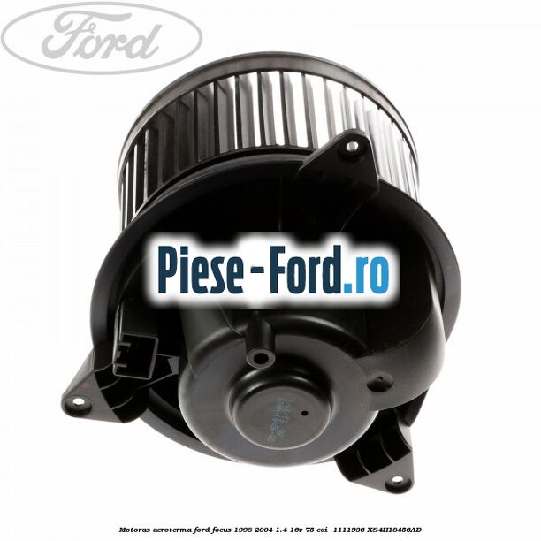 Motoras aeroterma Ford Focus 1998-2004 1.4 16V 75 cai  #0EEF738170
