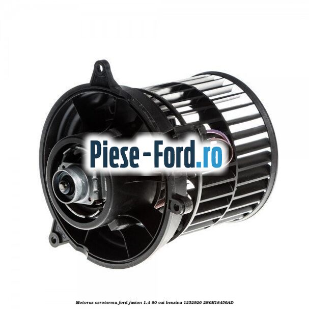 Motoras aeroterma Ford Fusion 1.4 80 cai benzina #1D39899E10
