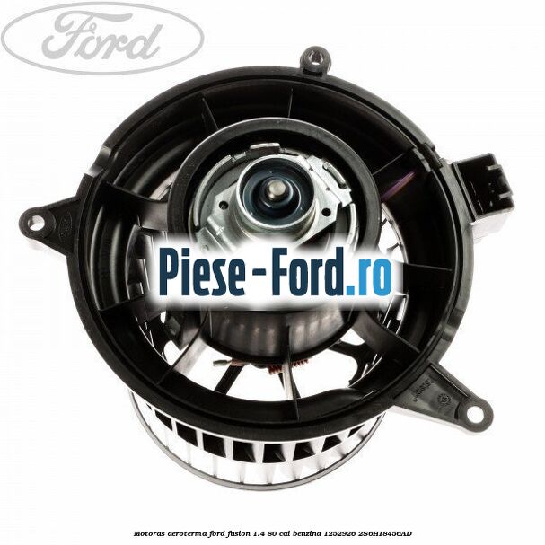 Motoras aeroterma Ford Fusion 1.4 80 cai benzina #1D39899E10