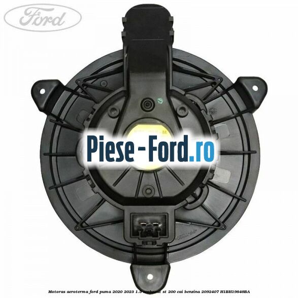 Motoras aeroterma Ford Puma 2020-2023 1.5 EcoBoost ST 200 cai benzina #EE393361F1