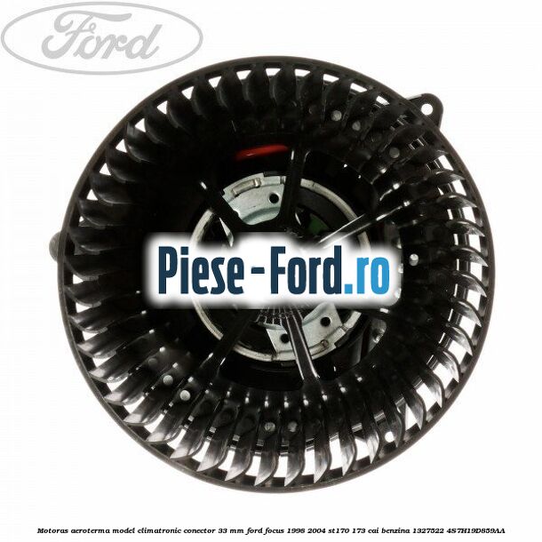 Motoras aeroterma model climatronic conector 33 MM Ford Focus 1998-2004 ST170 173 cai benzina #5E05036C75