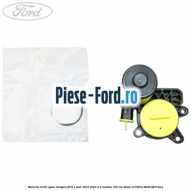 Motoras etrier spate dreapta Ford S-Max 2015-2023 2.0 EcoBlue 150 cai diesel #0F8BA5572E