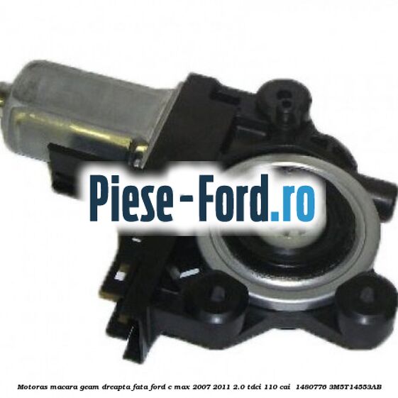 Motoras macara geam dreapta fata Ford C-Max 2007-2011 2.0 TDCi 110 cai  #560AEF771A